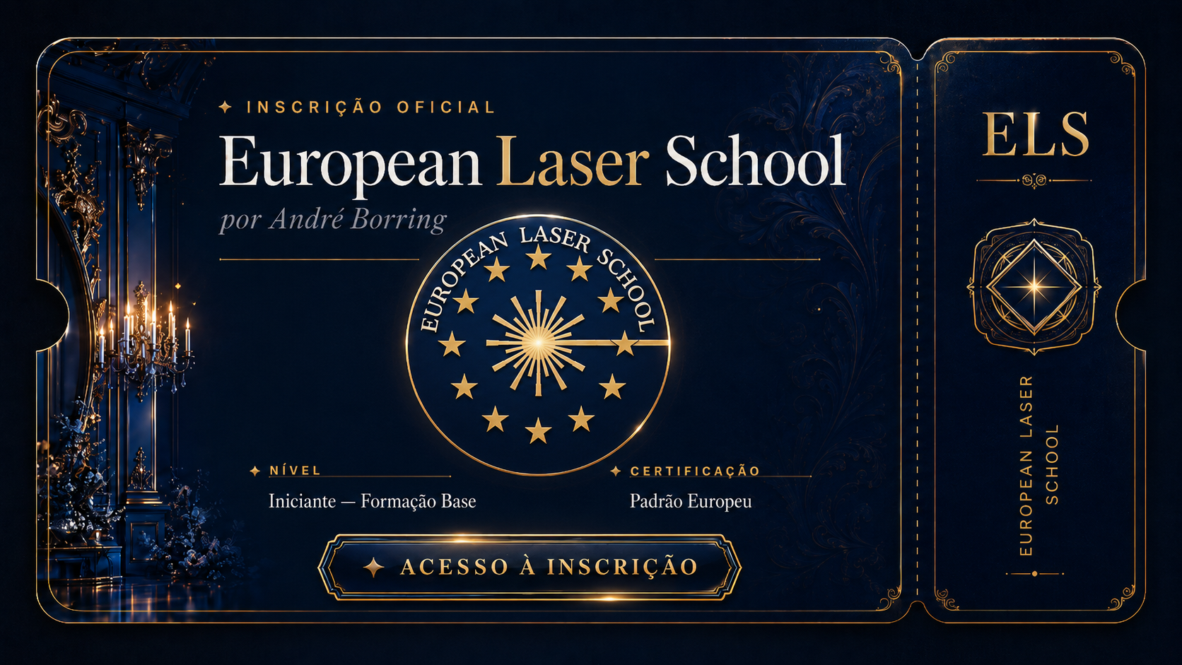 EUROPEAN LASER SCHOOL - Curso iniciante em LASER
